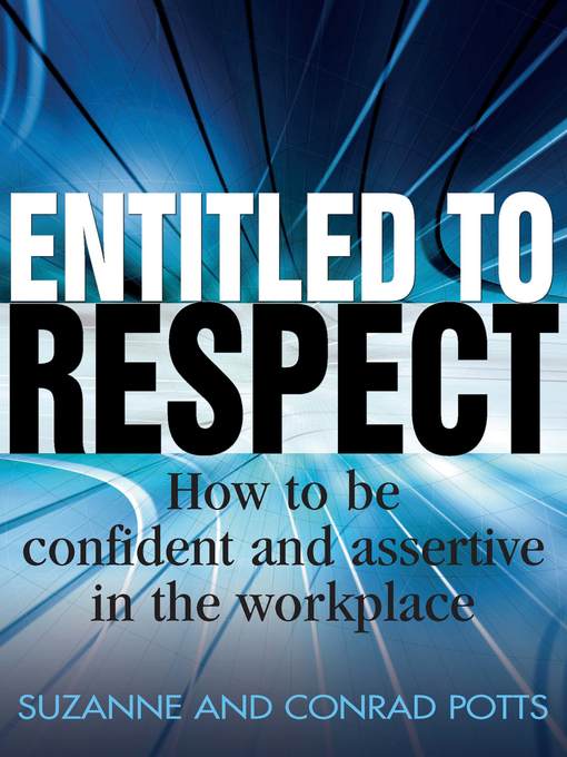 Title details for Entitled to Respect by Conrad Potts - Available